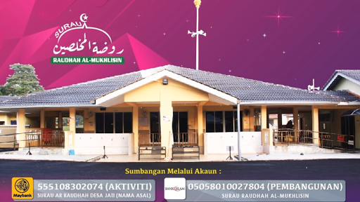 Surau Raudhah Al-Mukhlisin Surau Raudhah Al-Mukhlisin